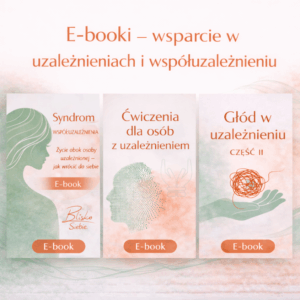 Zestaw 3 ebooków o uzależnieniu i współuzależnieniu